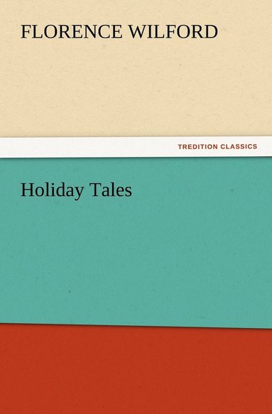 bokomslag Holiday Tales