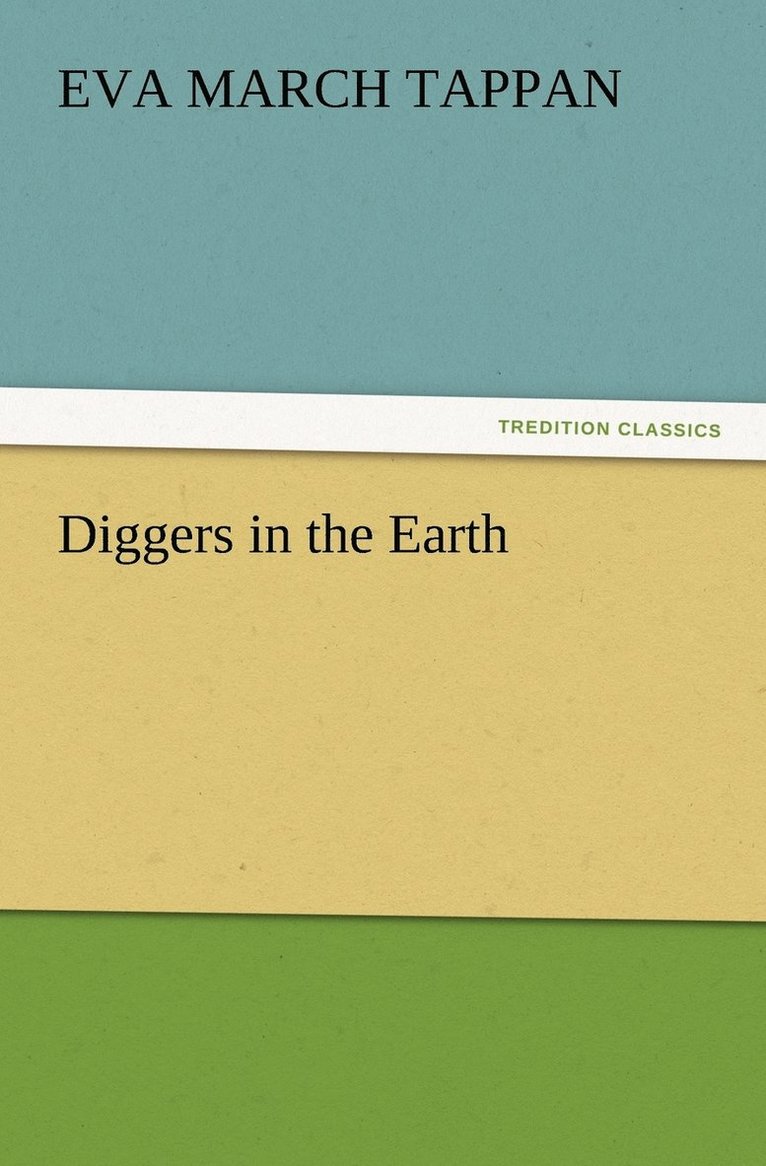 Diggers in the Earth 1