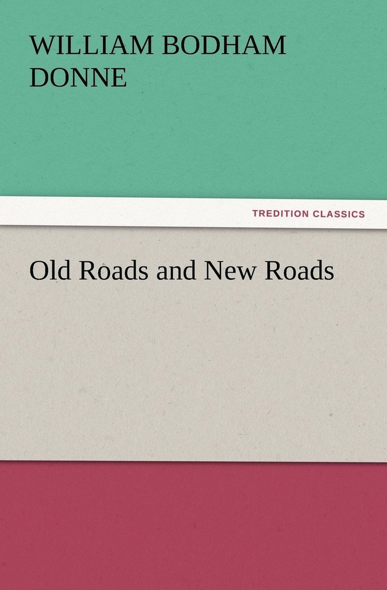 Old Roads and New Roads 1