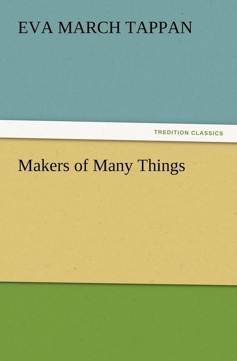 Makers of Many Things 1
