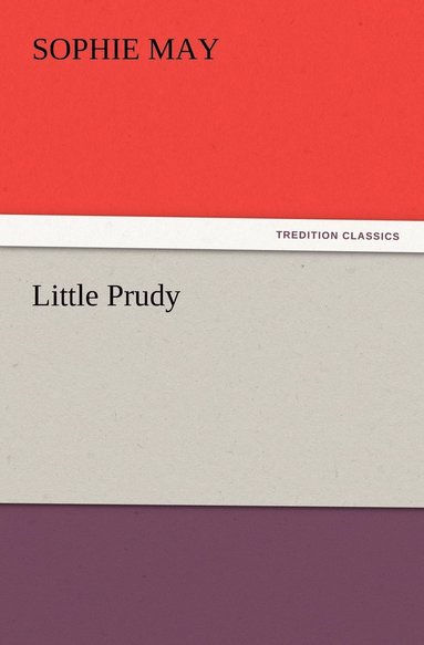 Sophie May - Little Prudy, Häftad