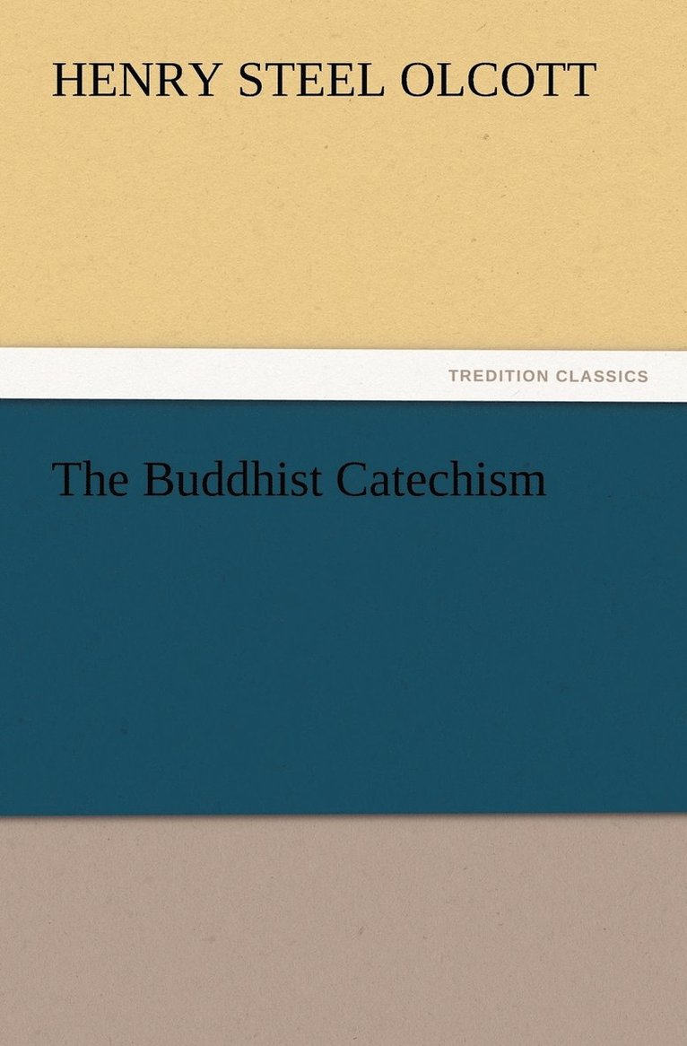 The Buddhist Catechism 1