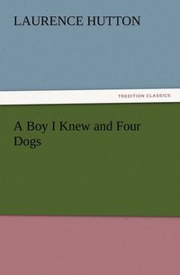 bokomslag A Boy I Knew and Four Dogs