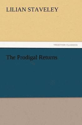 The Prodigal Returns 1