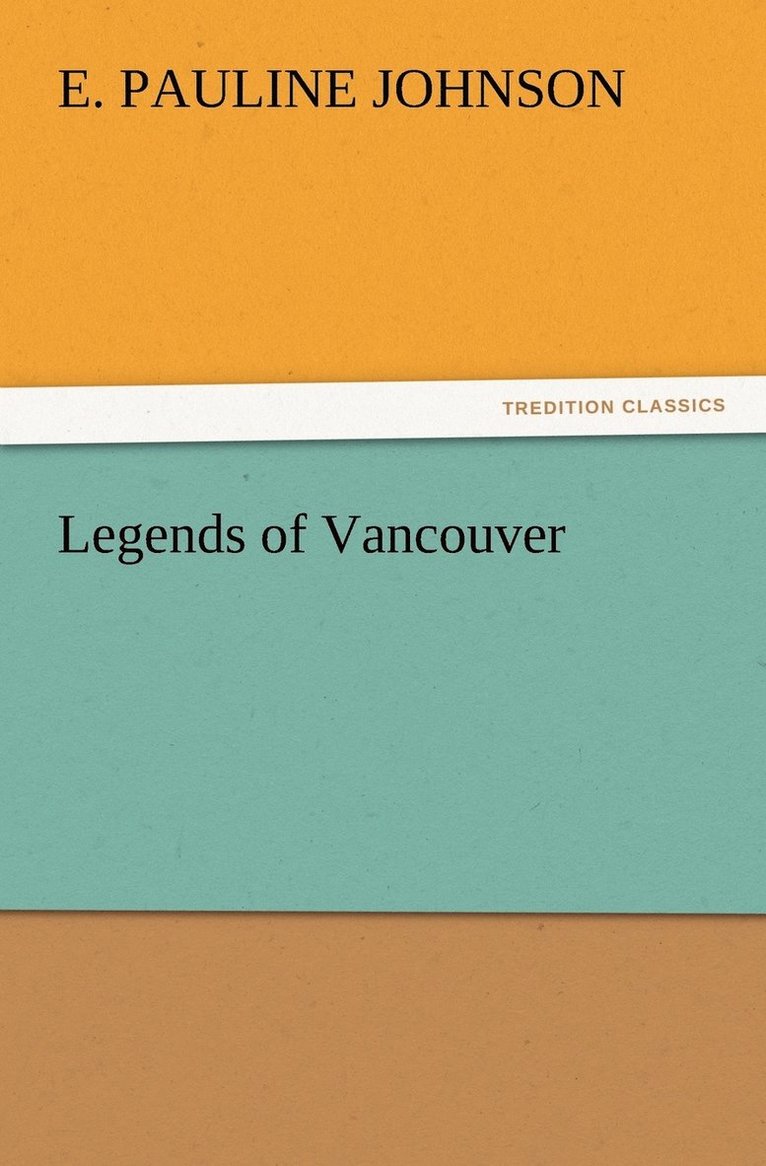 Legends of Vancouver 1