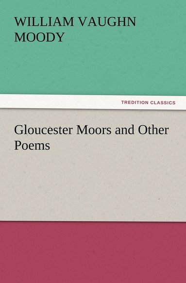 bokomslag Gloucester Moors and Other Poems