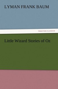 bokomslag Little Wizard Stories of Oz