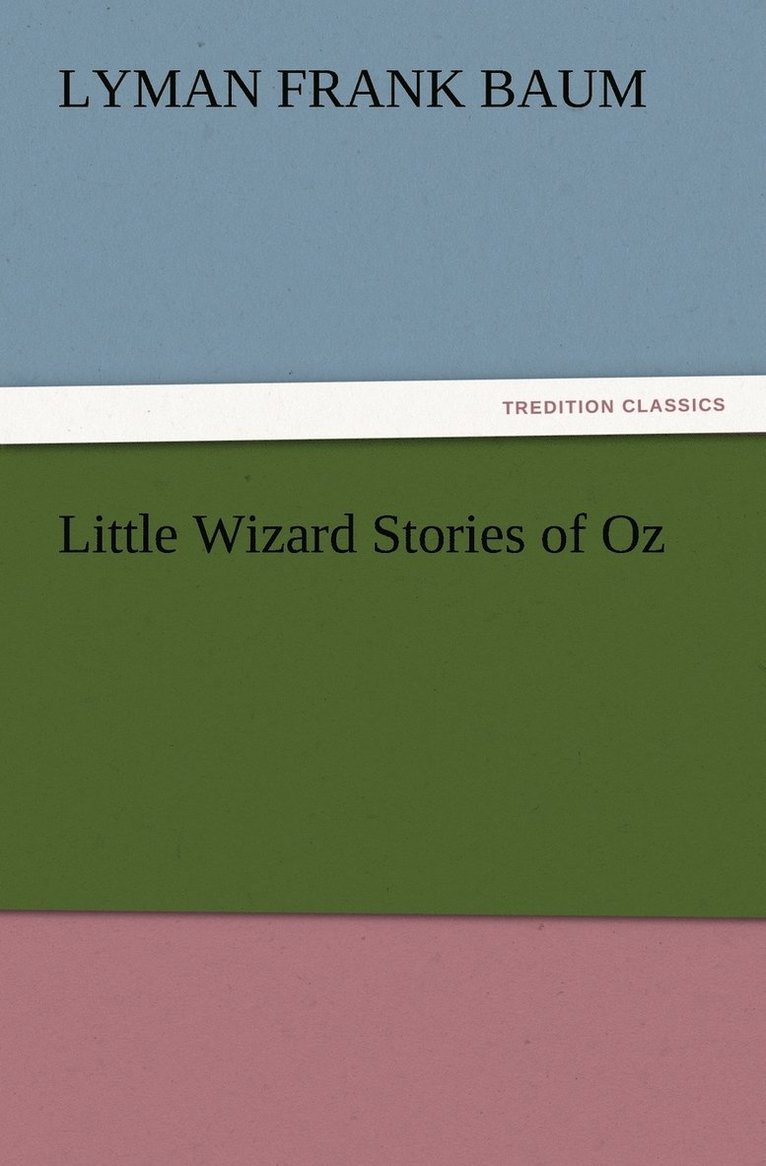 Little Wizard Stories of Oz 1