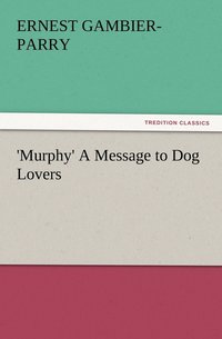 bokomslag 'Murphy' A Message to Dog Lovers