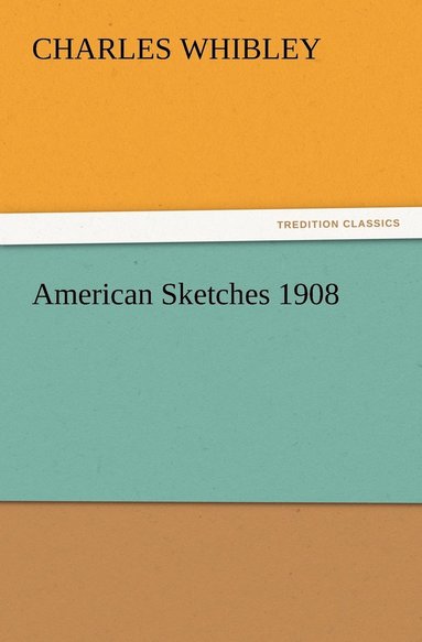 bokomslag American Sketches 1908