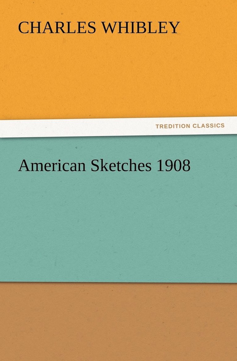 American Sketches 1908 1