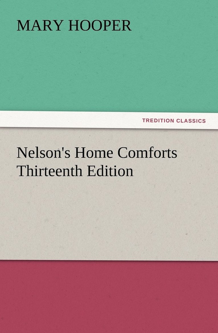 Mary Hooper - Nelson's Home Comforts Thirteenth Edition, Häftad