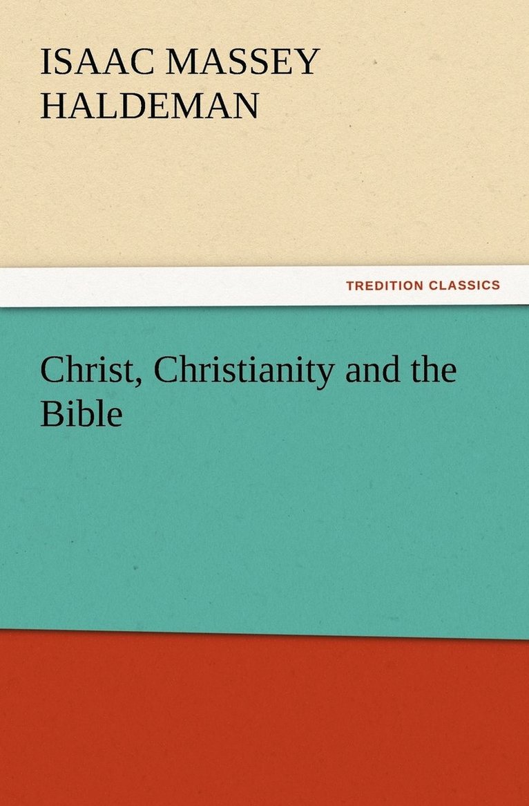 Christ, Christianity and the Bible 1