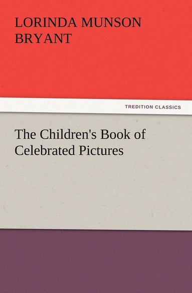 bokomslag Children's Book of Celebrated Pictures