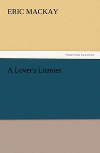 bokomslag A Lover's Litanies