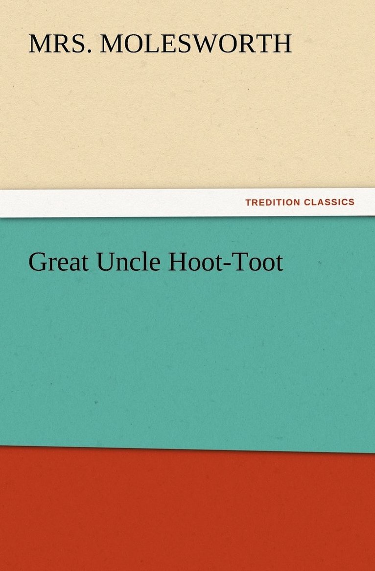 Great Uncle Hoot-Toot 1