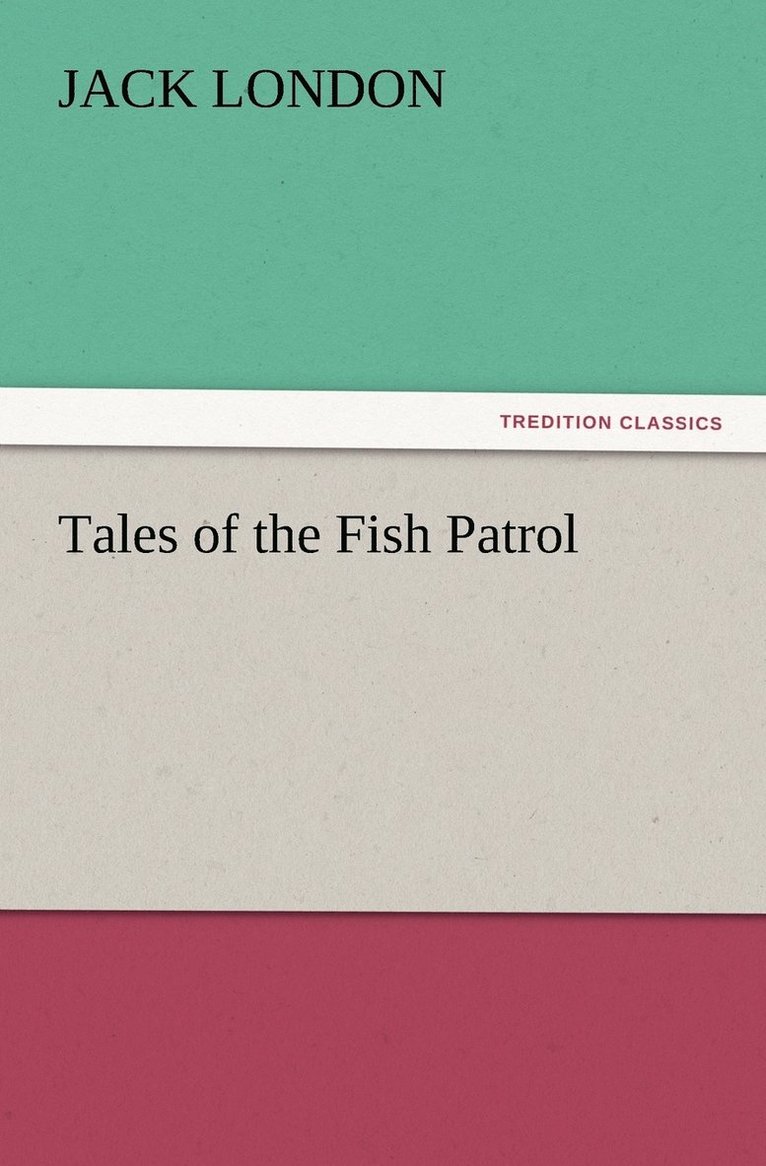 Tales of the Fish Patrol