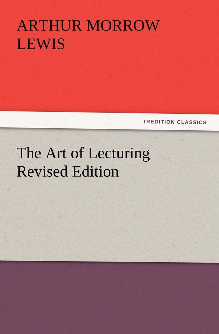 The Art of Lecturing Revised Edition 1