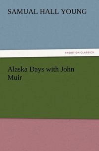 bokomslag Alaska Days with John Muir
