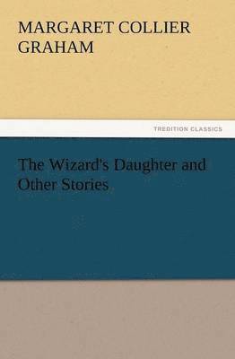 bokomslag Wizard's Daughter and Other Stories
