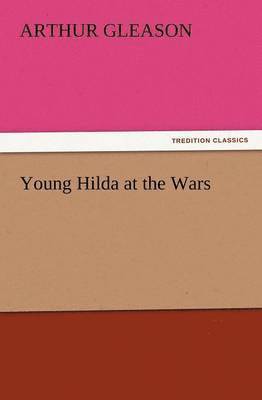 bokomslag Young Hilda at the Wars