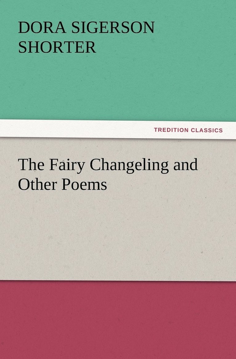 The Fairy Changeling and Other Poems 1