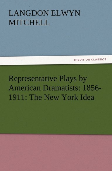 bokomslag Representative Plays by American Dramatists