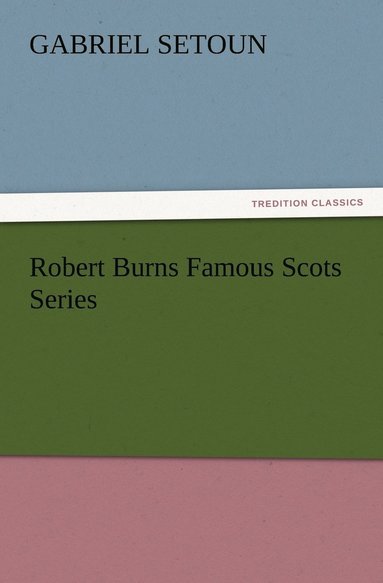 bokomslag Robert Burns Famous Scots Series