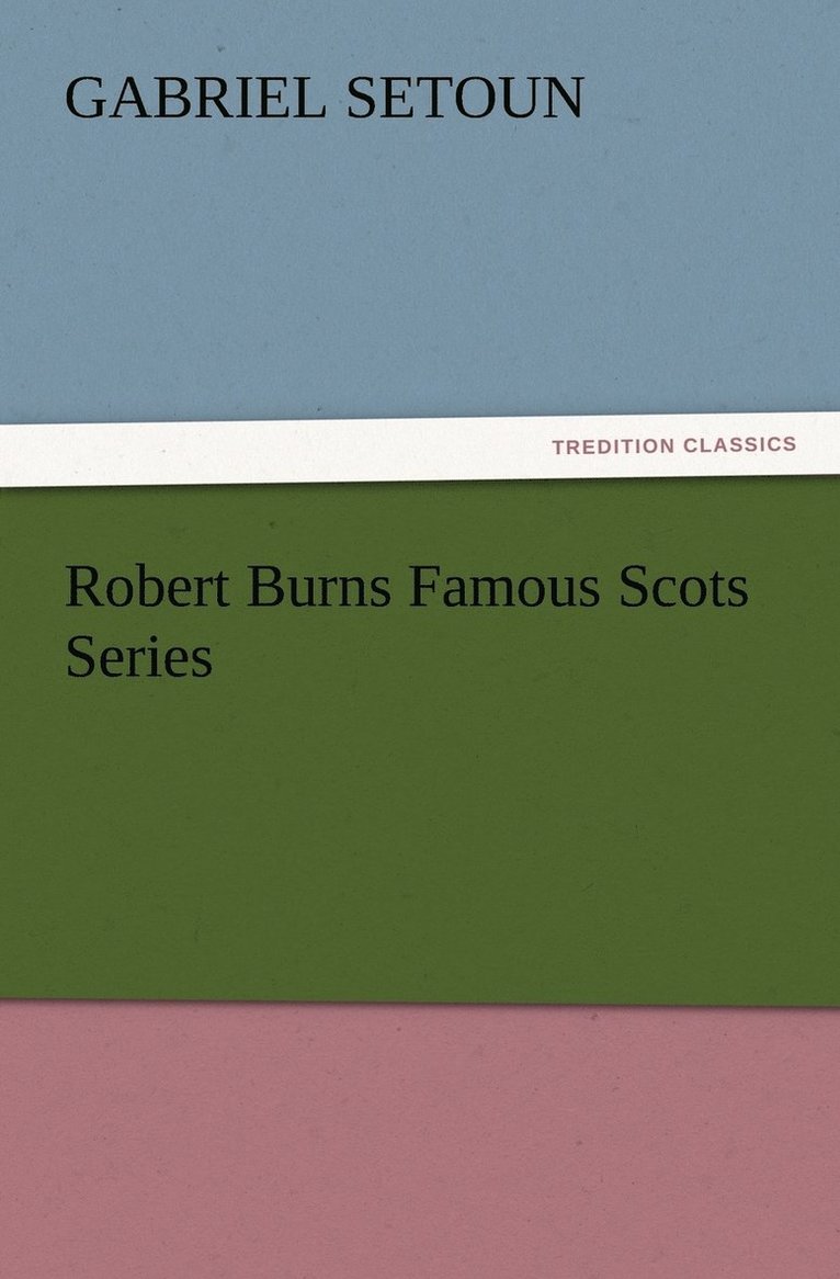 Robert Burns Famous Scots Series 1