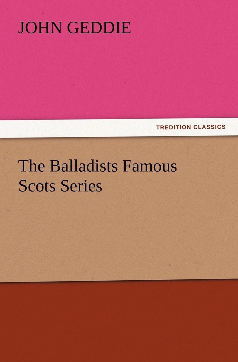 John Geddie - Balladists Famous Scots Series, Häftad
