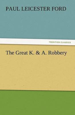 bokomslag Great K. & A. Robbery