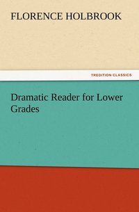 bokomslag Dramatic Reader for Lower Grades