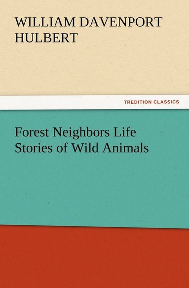 bokomslag Forest Neighbors Life Stories of Wild Animals