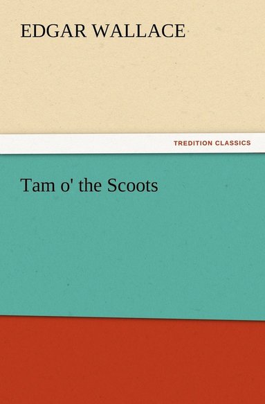 bokomslag Tam o' the Scoots