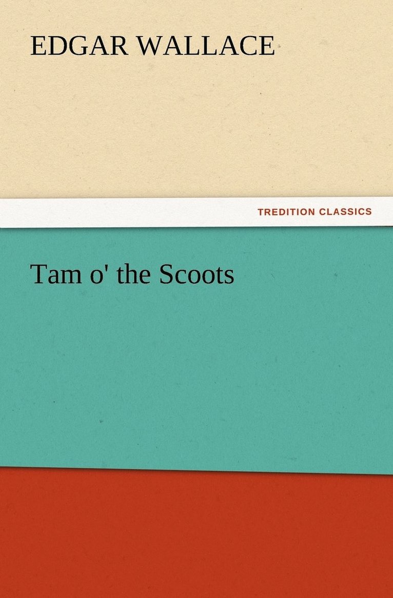 Tam o' the Scoots 1