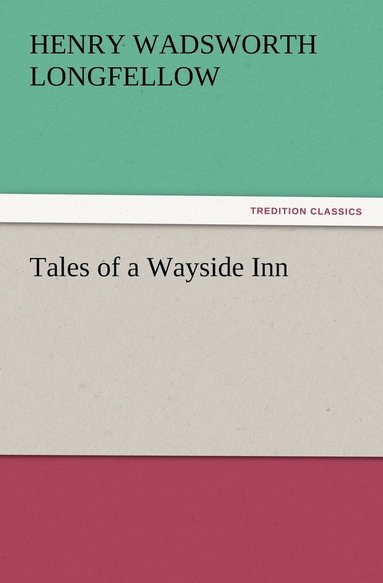 bokomslag Tales of a Wayside Inn