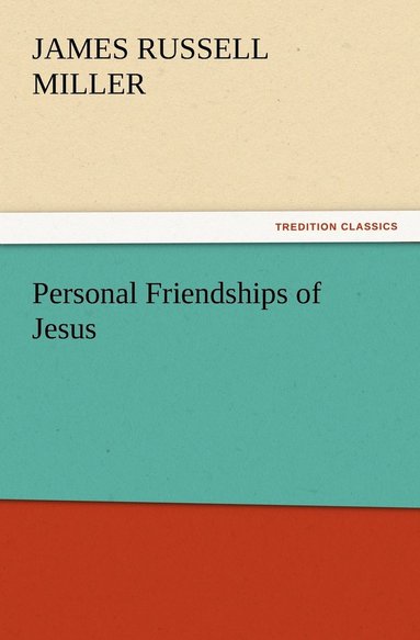 bokomslag Personal Friendships of Jesus