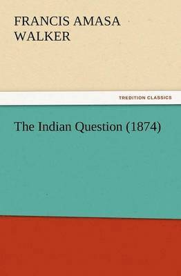 bokomslag Indian Question (1874)