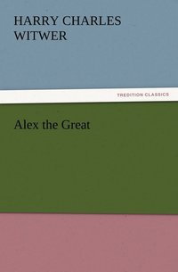 bokomslag Alex the Great