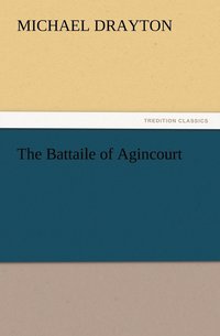 bokomslag The Battaile of Agincourt