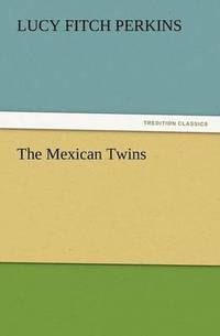 bokomslag The Mexican Twins