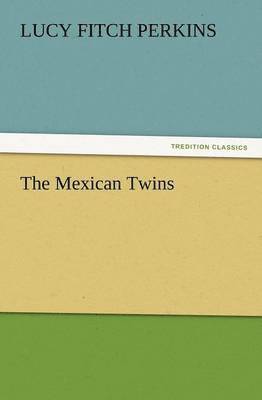 The Mexican Twins 1