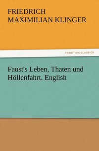 bokomslag Faust's Leben, Thaten und Hoellenfahrt. English
