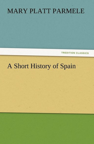 bokomslag A Short History of Spain