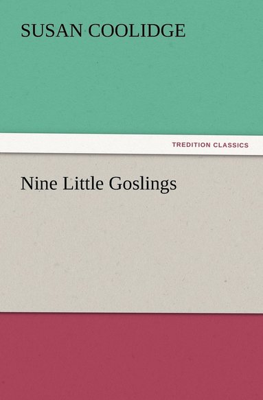 Susan Coolidge - Nine Little Goslings, Häftad
