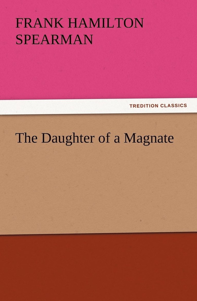 The Daughter of a Magnate 1