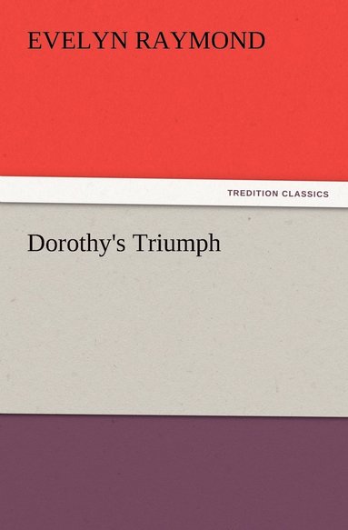 bokomslag Dorothy's Triumph