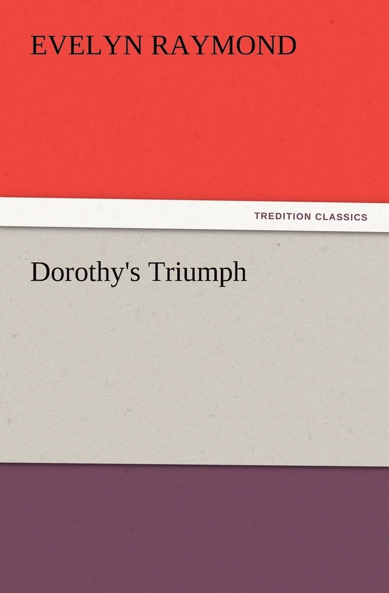 Dorothy's Triumph 1