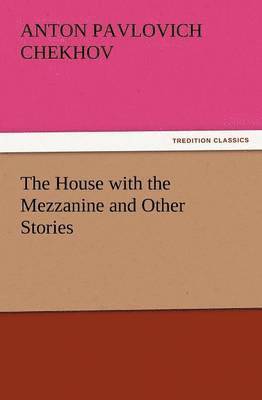 bokomslag House with the Mezzanine and Other Stories