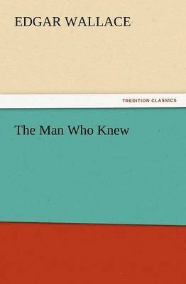 The Man Who Knew 1